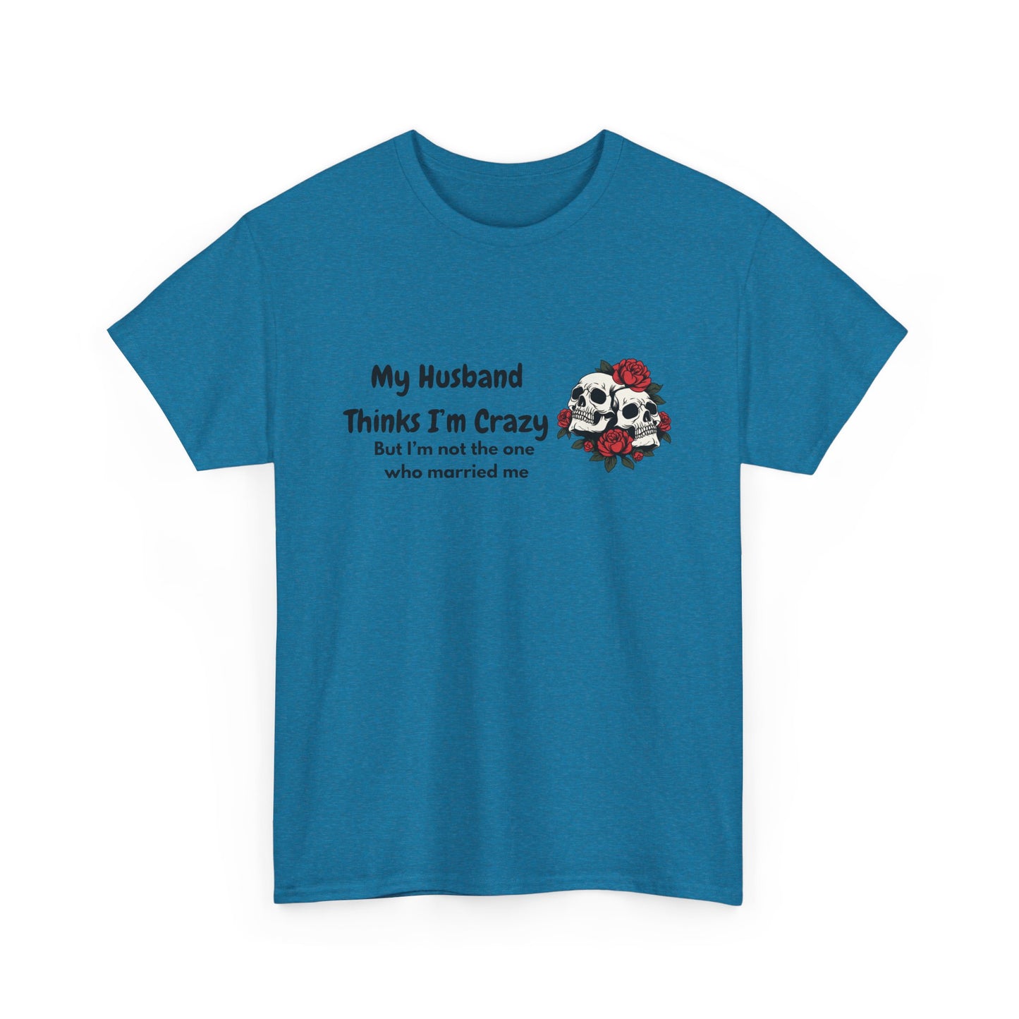 Married me Skull - fun shirt for birthdays, christmas or any occasion.