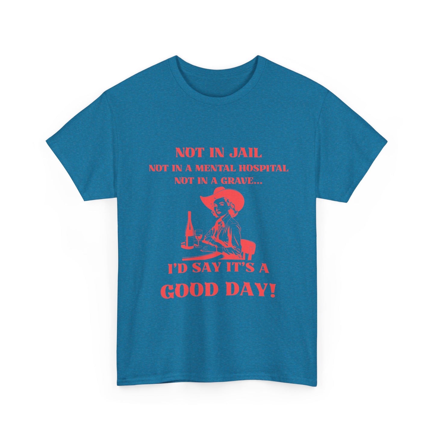 Not in jail - fun shirt for birthdays, christmas or any occasion.