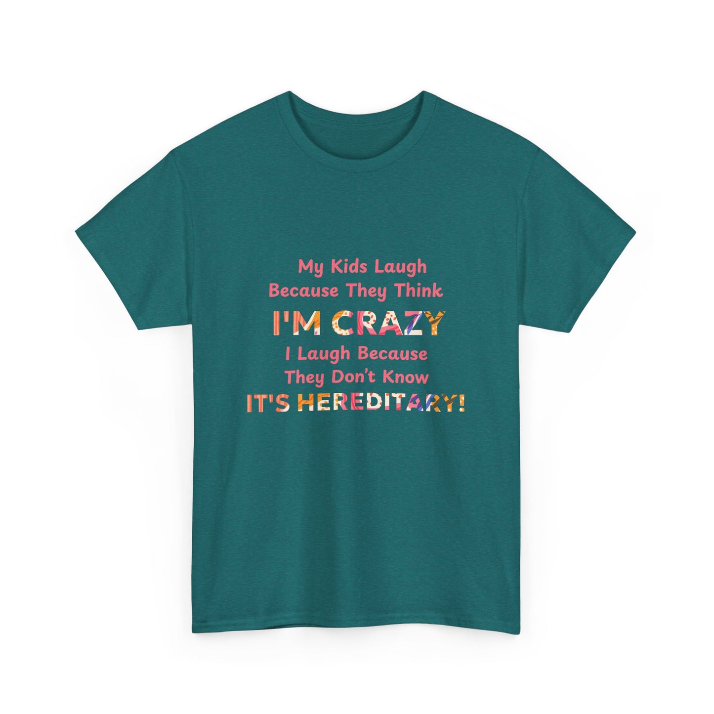 Its Hereditary Pink - fun shirt for birthdays, christmas or any occasion.