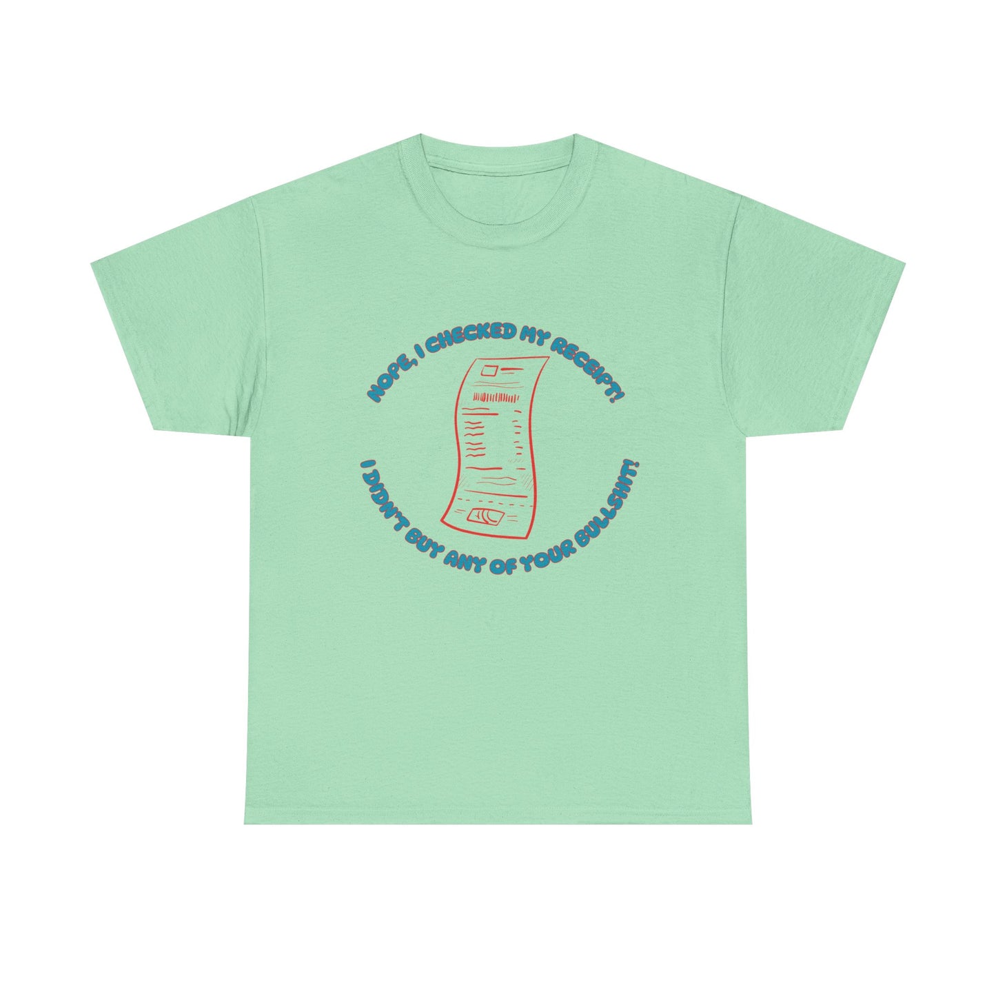 Receipt Blue - fun shirt for birthdays, christmas or any occasion.