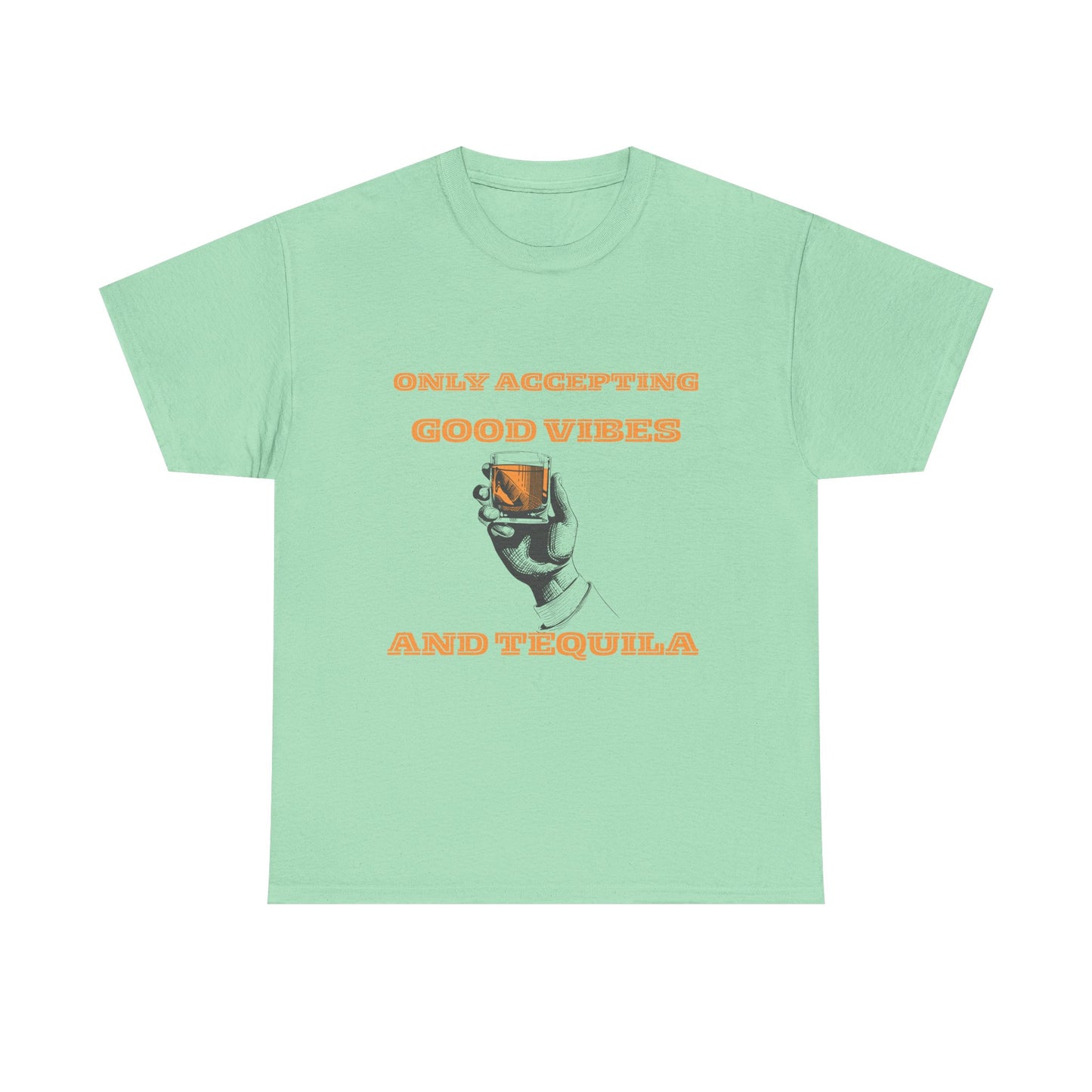 Good vibes and tequila - fun shirt for birthdays, christmas or any occasion.