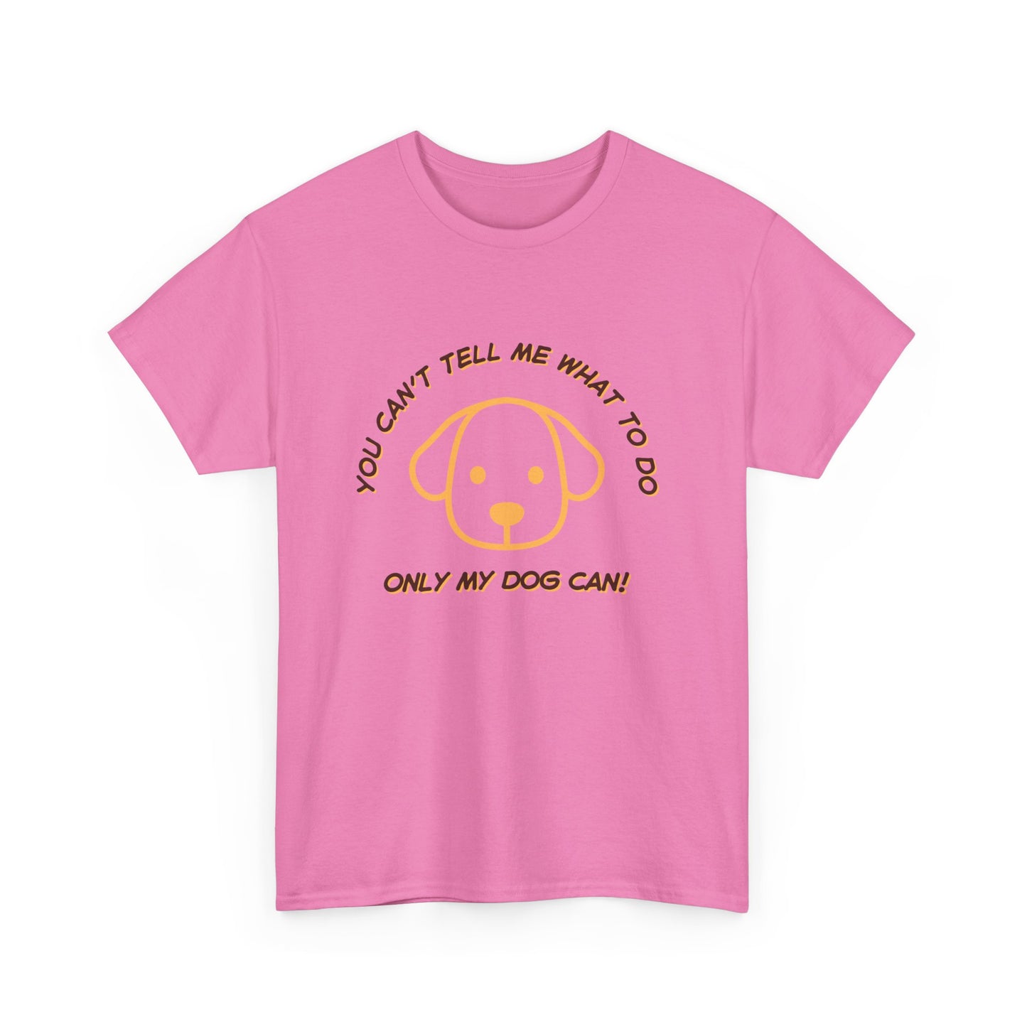 TELL ME MY DOG - fun shirt for birthdays, christmas or any occasion.