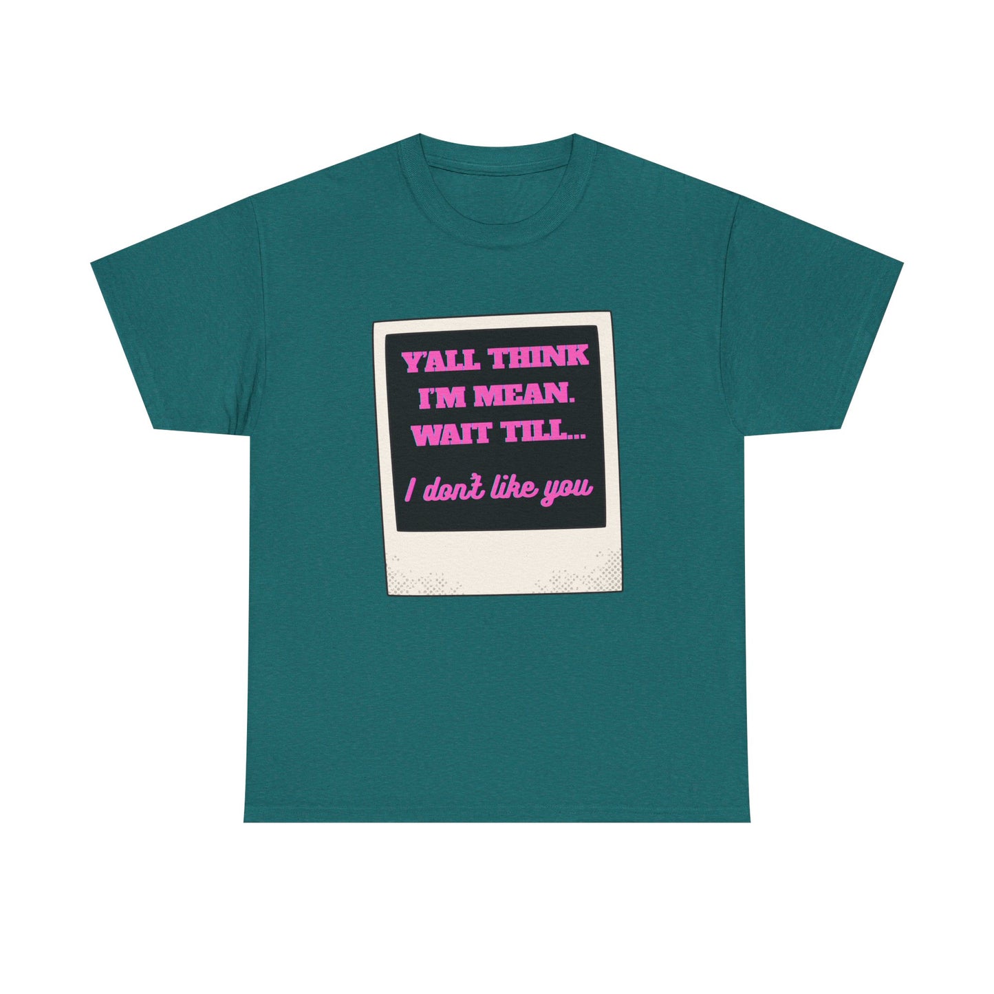 IM MEAN - fun shirt for birthdays, christmas or any occasion.