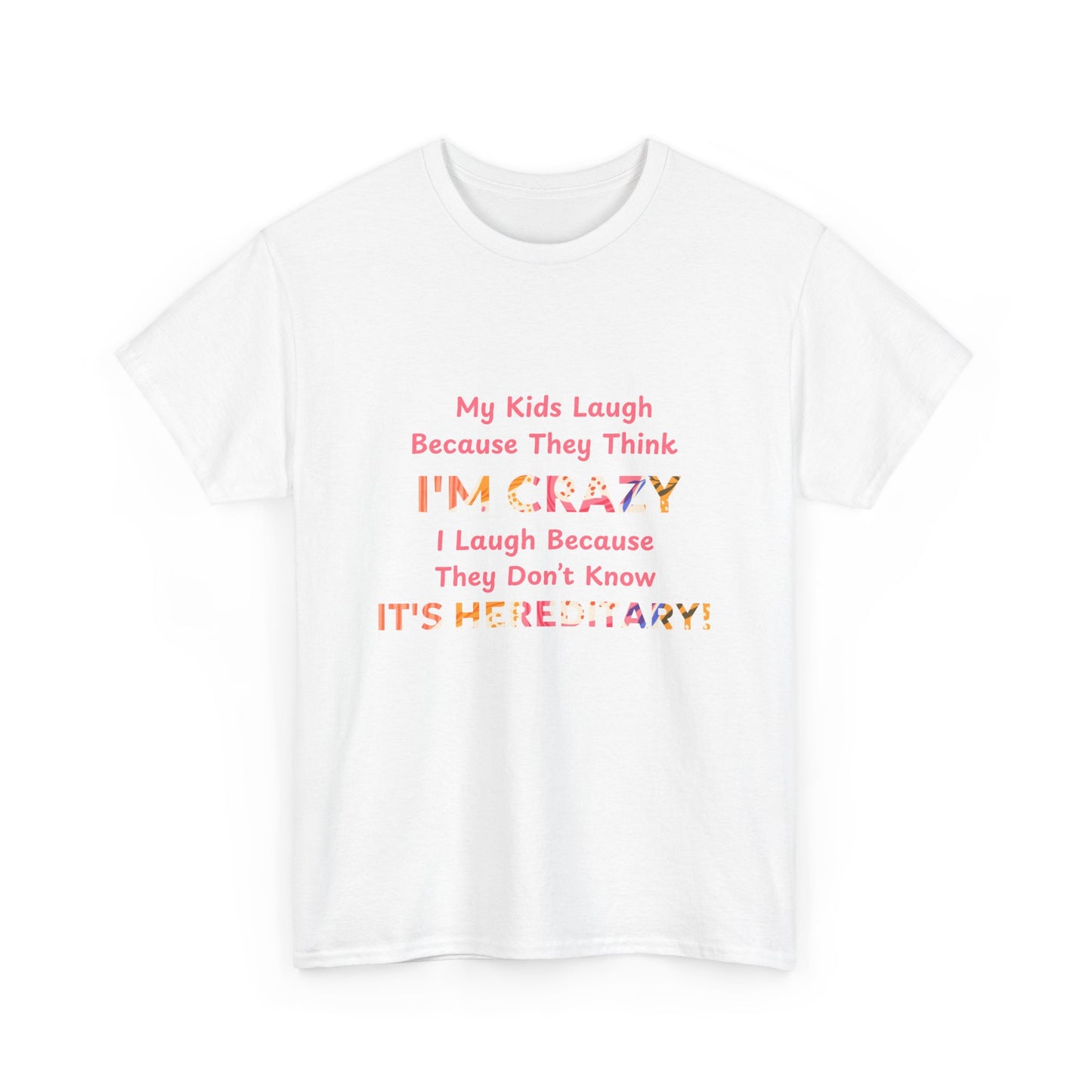 Its Hereditary Pink - fun shirt for birthdays, christmas or any occasion.