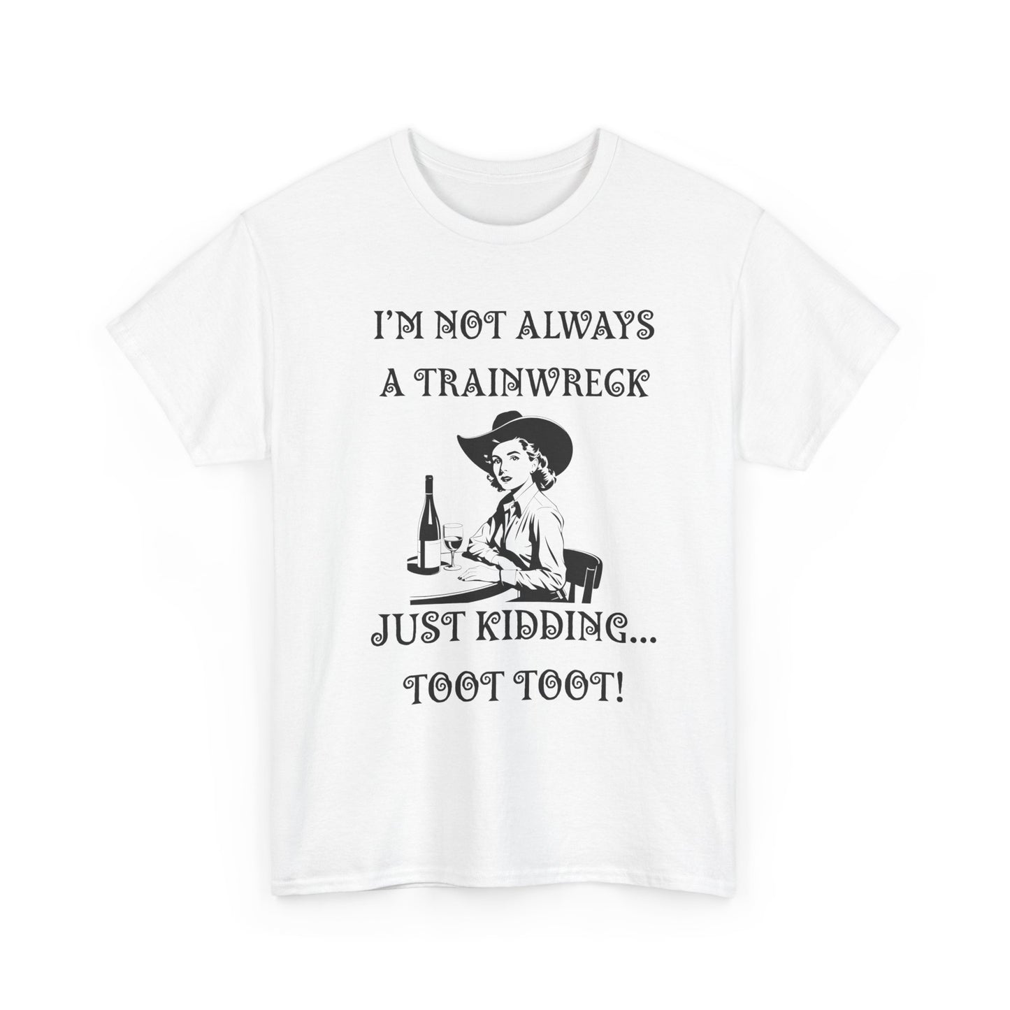 A trainwreck - fun shirt for birthdays, christmas or any occasion.