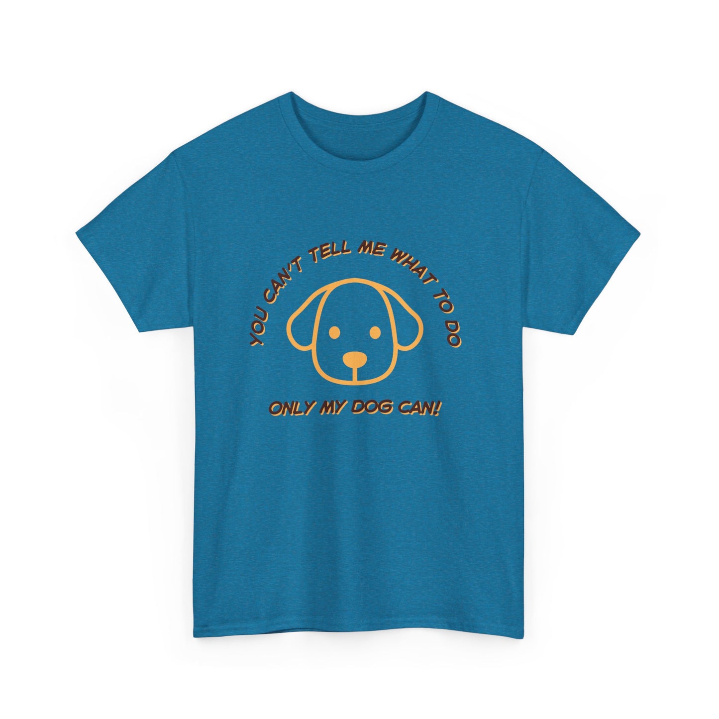 TELL ME MY DOG - fun shirt for birthdays, christmas or any occasion.