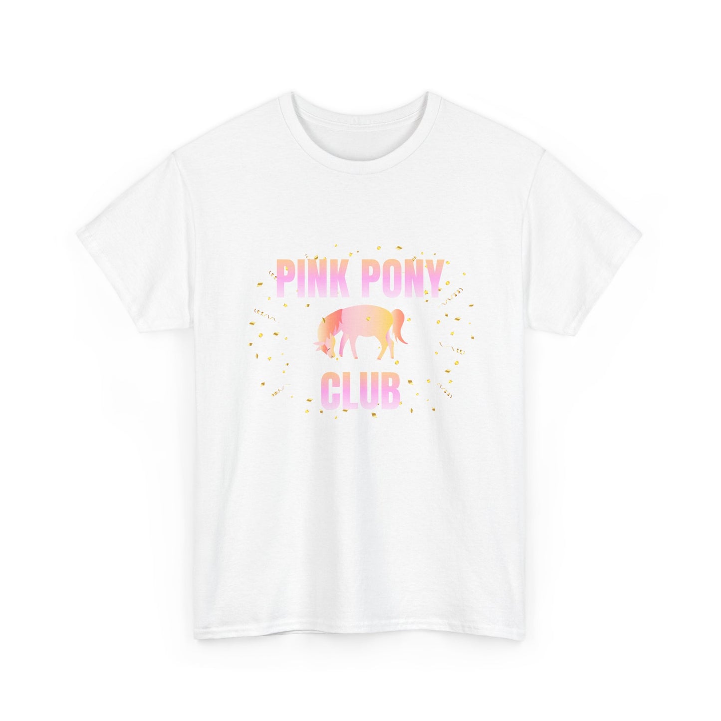 Pink Pony Club - fun shirt for birthdays, christmas or any occasion.