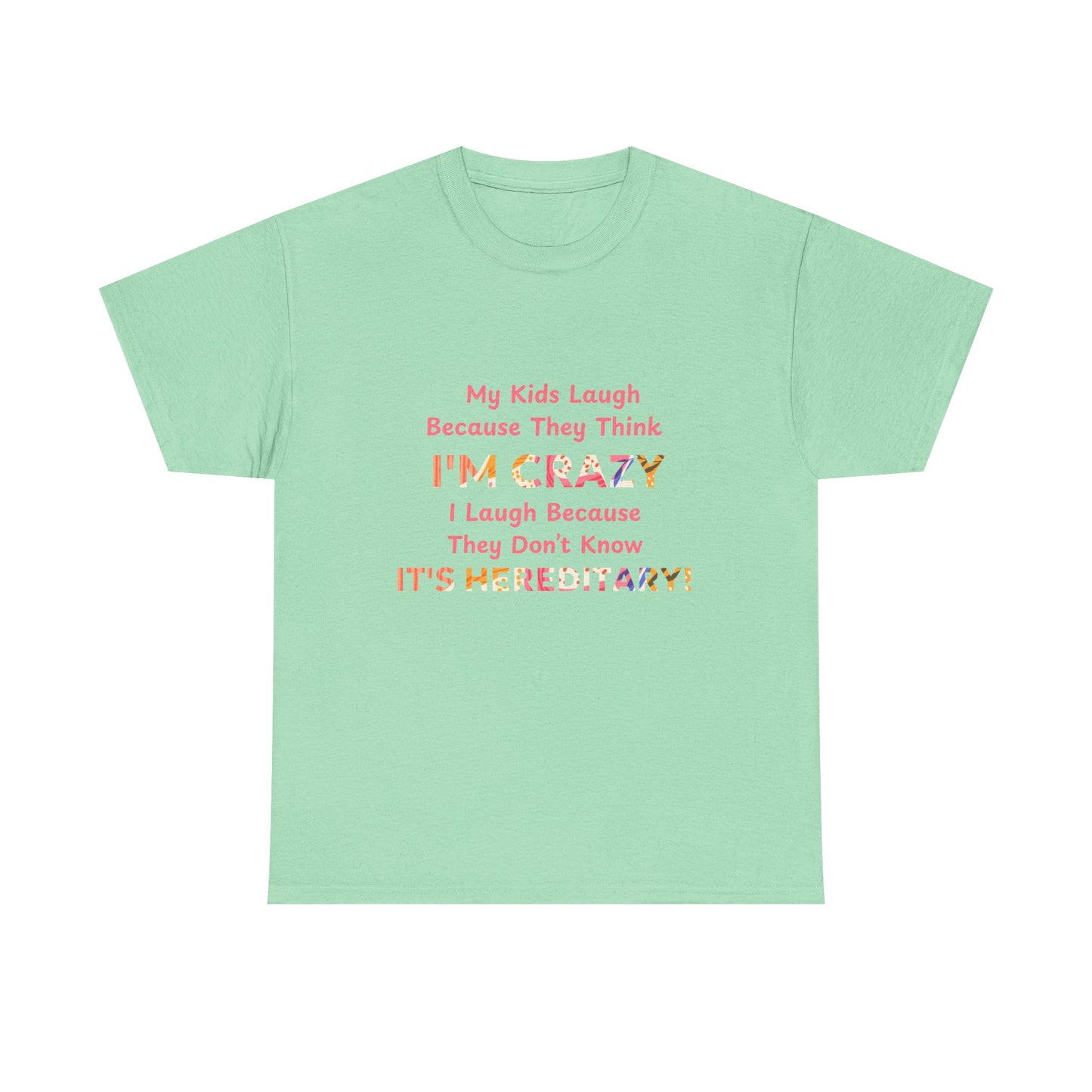 Its Hereditary Pink - fun shirt for birthdays, christmas or any occasion.