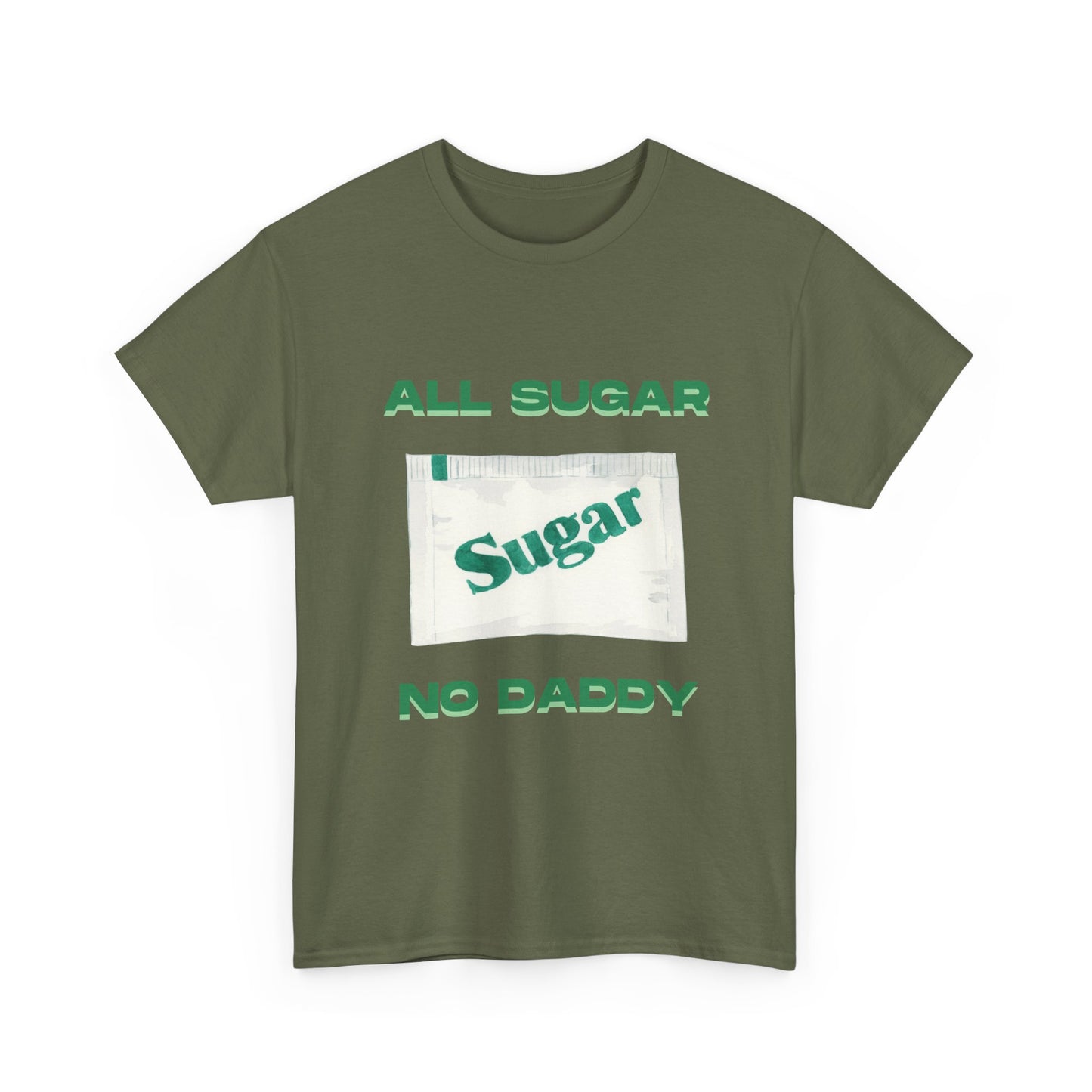 All Sugar No Daddy fun shirt for birthdays, christmas or any occasion