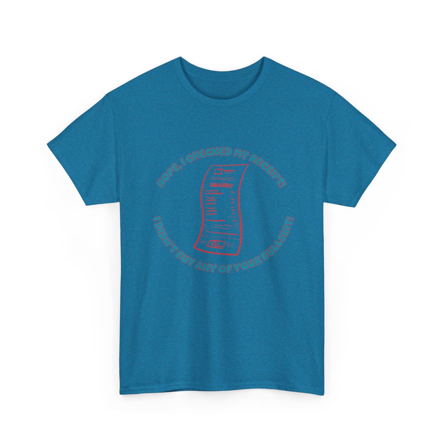 Receipt Blue - fun shirt for birthdays, christmas or any occasion.