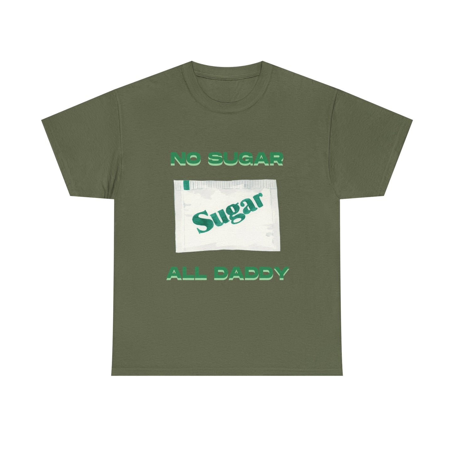 No sugar all daddy - fun shirt for birthdays, christmas or any occasion.